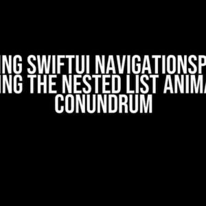 Mastering SwiftUI NavigationSplitView: Solving the Nested List Animation Conundrum